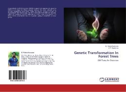 Genetic Transformation In Forest Trees di B. Palani Kumaran, K. T. Parthiban edito da LAP Lambert Academic Publishing