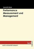 Performance Measurement und Management di Jeanette Bode edito da Igel Verlag