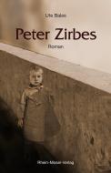 Peter Zirbes di Ute Bales edito da Rhein-Mosel-Verlag