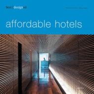 best designed affordable hotels di Martin Nicholas Kunz edito da AV Edition GmbH