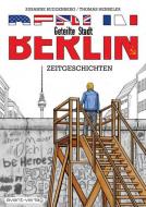 Berlin - Geteilte Stadt di Thomas Henseler, Susanne Buddenberg edito da Avant-Verlag, Berlin