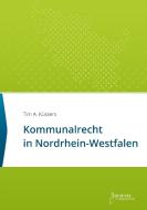 Kommunalrecht in Nordrhein-Westfalen edito da Societas Verlagsgesellschaft