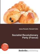 Socialist Revolutionary Party (france) edito da Book On Demand Ltd.