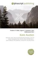Kate Austen di Frederic P Miller, Agnes F Vandome, John McBrewster edito da Alphascript Publishing