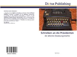 Schreiben an die Präsidenten di Roy Publicae edito da Dictus Publishing