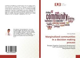 Marginalized communities in a decision making process di M. A Diego Arizala edito da Editions universitaires europeennes EUE