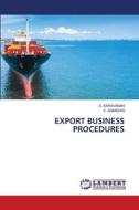EXPORT BUSINESS PROCEDURES di A. Saravanan, ¿. Anandan edito da LAP LAMBERT Academic Publishing
