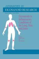 Eicosanoids in Inflammatory Conditions of the Lung, Skin and Joints edito da Springer Netherlands