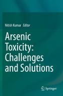 Arsenic Toxicity: Challenges and Solutions edito da Springer Singapore