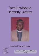 From Herd Boy to University Lecturer di Handwell Yotamu Hara edito da Mzuni Press