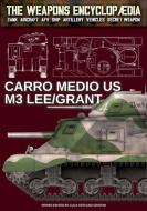 Carro Medio US M3 Lee/Grant di Luca Stefano Cristini edito da Soldiershop