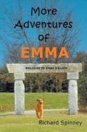 More Adventures of EMMA di Richard Spinney edito da Newman Springs