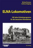 ELNA-Lokomotiven edito da Ek-Verlag Eisenbahnkurier