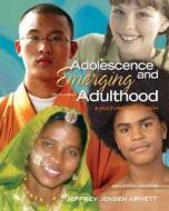Adolescence And Emerging Adulthood di Jeffrey Jensen Arnett edito da Pearson Education (us)