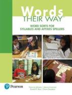 Words Their Way: Word Sorts for Syllables and Affixes Spellers di Francine Johnston, Marcia Invernizzi, Donald R. Bear edito da PRENTICE HALL