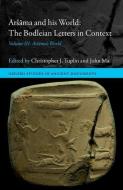 Arsama And His World: The Bodleian Letters In Context di Christopher J. Tuplin edito da Oup Oxford