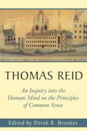 An Inquiry Into the Human Mind: On the Principles of Common Sense di Thomas Reid edito da PENN ST UNIV PR