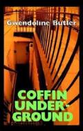 Coffin Underground di Gwendoline Butler edito da St. Martin's Griffin