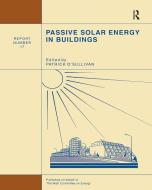 Passive Solar Energy In Buildings edito da Taylor & Francis Ltd