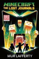 Minecraft: The Lost Journals: An Official Minecraft Novel di Mur Lafferty edito da DELREY TRADE