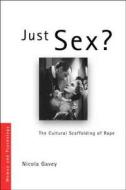 Just Sex? di Nicola Gavey edito da Taylor & Francis Ltd
