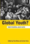 Global Youth? di Pam Nilan edito da Taylor & Francis Ltd