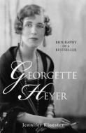 Georgette Heyer Biography di Jennifer Kloester edito da Cornerstone