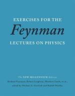 Exercises for the Feynman Lectures on Physics di Richard P. Feynman, Robert B. Leighton, Matthew Sands edito da Hachette Book Group USA