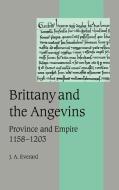 Brittany and the Angevins di Judith A. Everard, J. A. Everard edito da Cambridge University Press