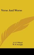 Verse And Worse di J. O. P. BLAND edito da Kessinger Publishing