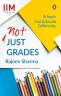 Not Just Grades di Rajeev Sharma edito da Penguin Random House India