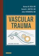 Vascular Trauma di Norman M. Rich, Kenneth L. Mattox, Asher Hirshberg edito da Elsevier Health Sciences