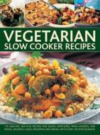 Vegetarian Slow Cooker Recipes di Catherine Atkinson, Jenni Fleetwood edito da Anness Publishing