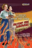 The Rooftop Adventure of Minnie and Tessa, Factory Fire Survivors di Holly Littlefield edito da GRAPHIC UNIVERSE