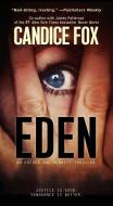 Eden di Candice Fox edito da PINNACLE BOOKS