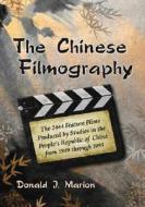 Marion, D:  The Chinese Filmography di Donald J. Marion edito da McFarland