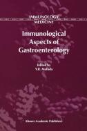 Immunological Aspects of Gastroenterology di Y. R. Mahida edito da Springer Netherlands