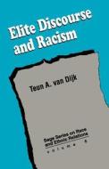 Elite Discourse and Racism di Teun A. Van Dijk edito da SAGE Publications, Inc