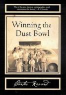 WINNING THE DUST BOWL di Carter Revard edito da The University of Arizona Press