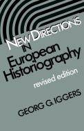 New Directions in European Historiography: Selected Poems of Antonio Machado di Georg G. Iggers edito da WESLEYAN UNIV PR