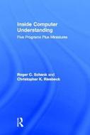 Inside Computer Understanding di Roger C. Schank, Christopher K. Riesbeck edito da Taylor & Francis Inc