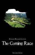 The Coming Race (Magoria Books) di Edward George Bulwer-Lytton edito da MAGORIA BOOKS