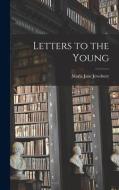 Letters to the Young di Maria Jane Jewsbury edito da LEGARE STREET PR