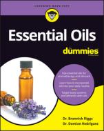 Essential Oils for Dummies di Dummies edito da FOR DUMMIES