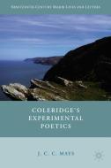 Coleridge's Experimental Poetics di J. Mays edito da Palgrave Macmillan