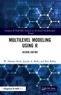 Multilevel Modeling Using R di W. Holmes (Ball State University Finch, Jocelyn E. (Ball State University Bolin edito da Taylor & Francis Ltd