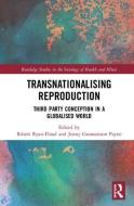 Transnationalising Reproduction di Raoisain Ryan-Flood edito da Taylor & Francis Ltd