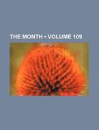 The Month (volume 109) di Books Group edito da General Books Llc