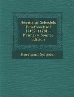 Hermann Schedels Briefwechsel (1452-1478) di Hermann Schedel edito da Nabu Press