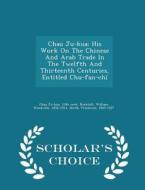 Chau Ju-kua di Friedrich Hirth edito da Scholar's Choice